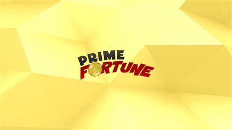 Prime Fortune .